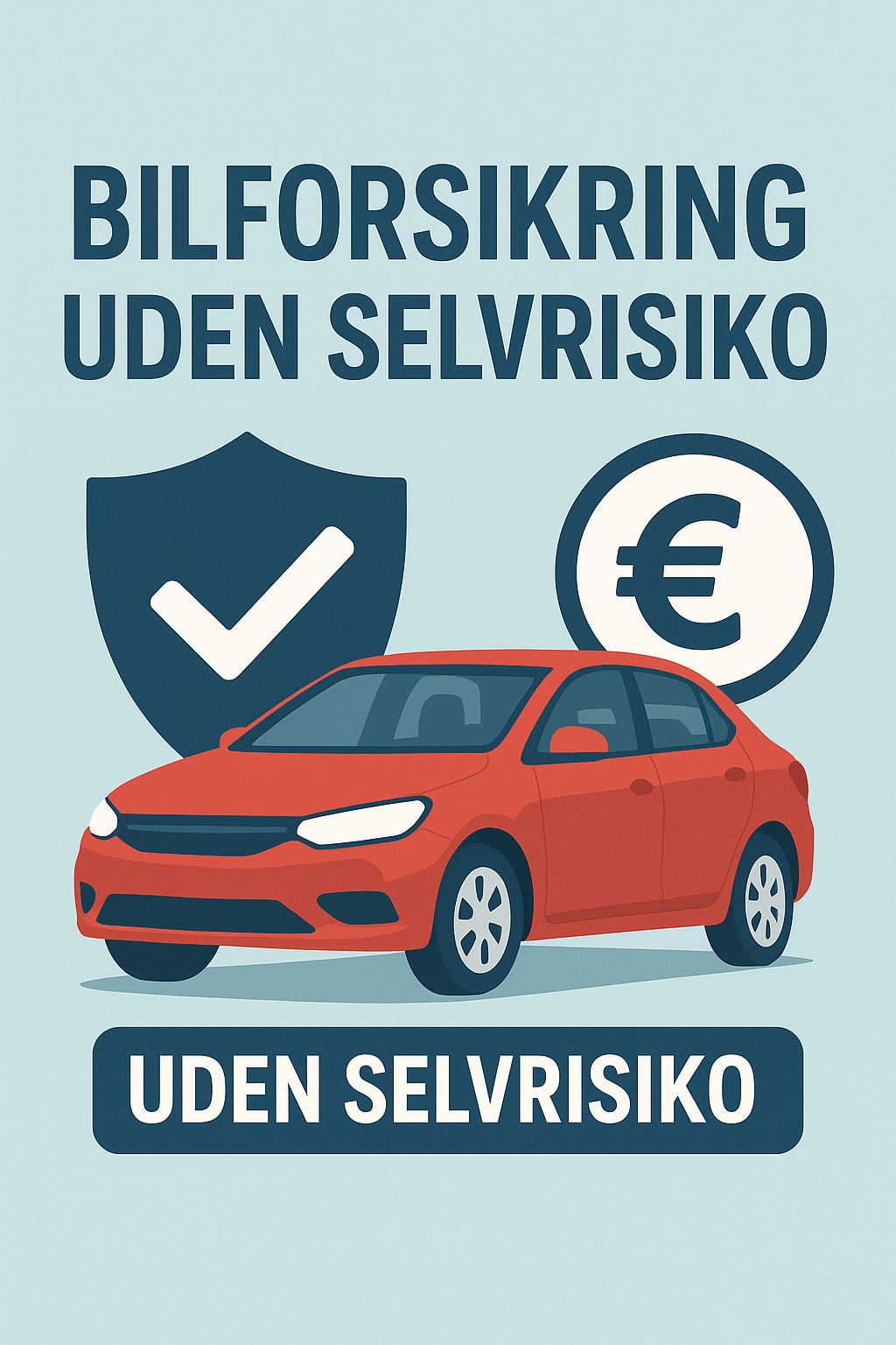 Forsikringsselskaber bilforsikring uden selvrisiko