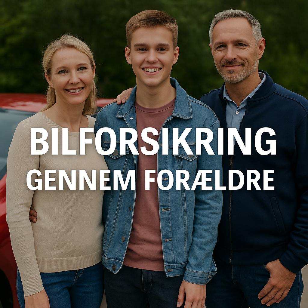 bilforsikring igennem dine forældre