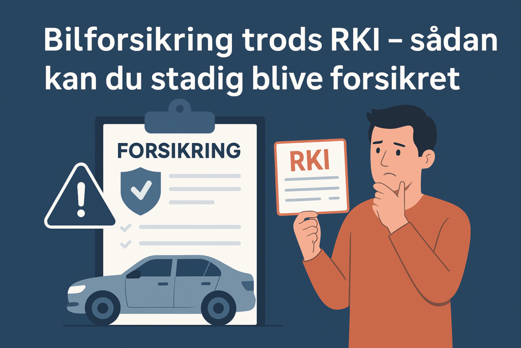 bilforsikring trods rki i danmark